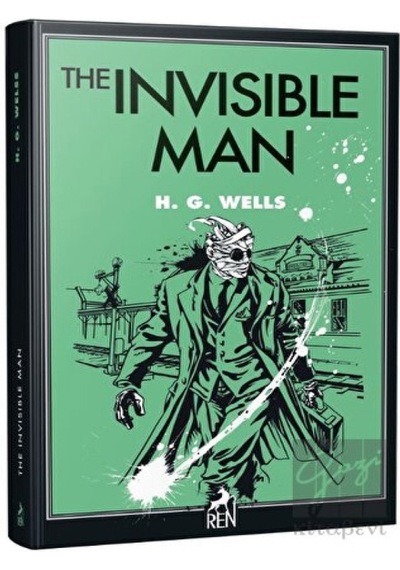 The Invisible Man - H.G. Wells - Ren Kitap