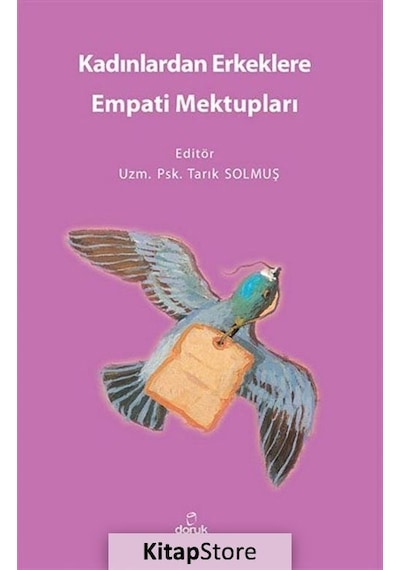 Kadınlardan Erkeklere Empati Mektupları - Tarık Solmuş - Doruk Yayınları