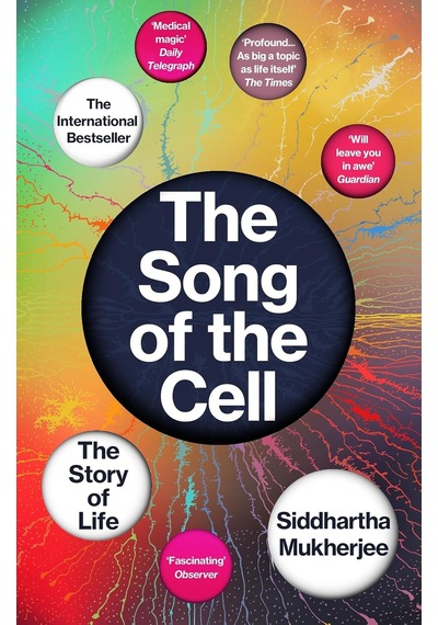 The Song Of The Cell: The Story Of Life