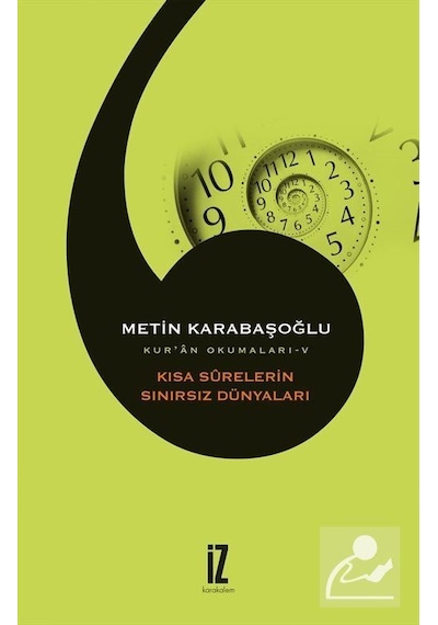 Kısa Surelerin Sınırsız Dünyaları / Kur'An Okumaları 5 / Metin...