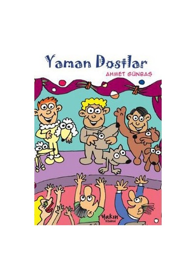 Yaman Dostlar - Ahmet Günbaş - Yakın Kitabevi
