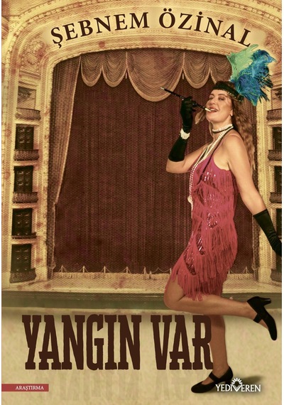 Yangın Var - Şebnem Özinal - Yediveren Yayınları