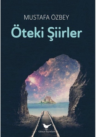 Öteki Şiirler / Mustafa Özbey
