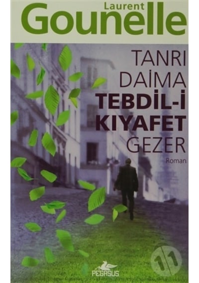 Tanrı Daima Tebdil I Kıyafet Gezer - Laurent Gounelle - Pegasus Y