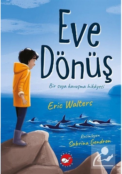 Eve Dönüş / D. Eric Walters