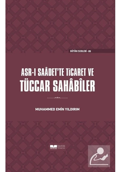 Asr-I Saadet'Te Ticaret Ve Tüccar Sahabiler (Ciltli) / Muhamme... 9786057689511