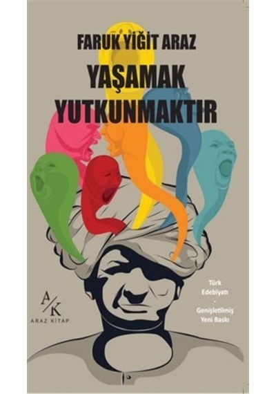 Yaşamak Yutkunmaktır / Faruk Yiğit Araz