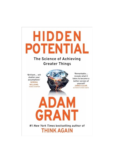 Hidden Potential : The Science of Achieving Greater Things - Adam Grant - Ebury Publishing