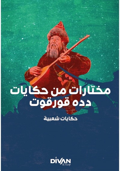 Dede Korkut'tan Seçmeler - Arapça- Divan Kitap