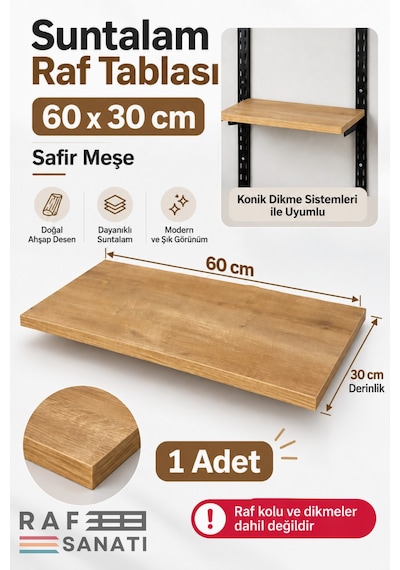 1 Adet - Suntalam Raf Tablası 60x30 Cm Safir Meşe Ahşap Raf Konik Dikme Sistemleri İle Uyumlu