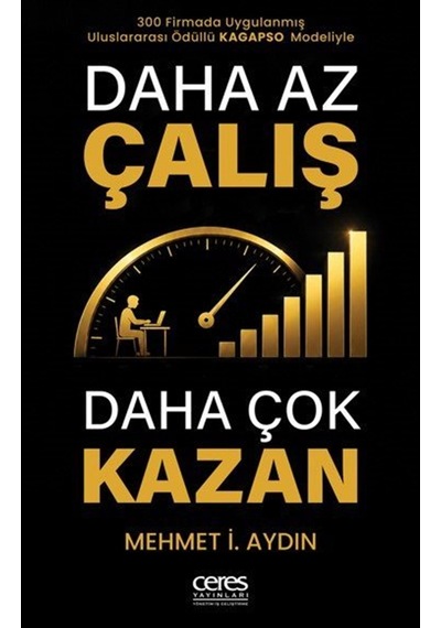 Daha Az Çalış Daha Çok Kazan & Uluslararası Ödüllü Kagapso Mod...