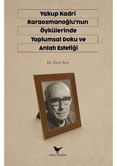 Yakup Kardi Karaosmanoğlunun Öykülerinde Toplumsal Doku Ve Anl...