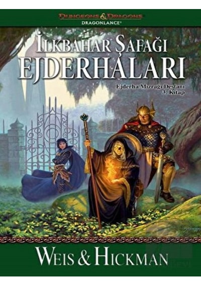 İlkbahar Şafağı Ejderhaları 3. Kitap - Tracy Hickman -  Margaret Weis - İthaki Yayınları