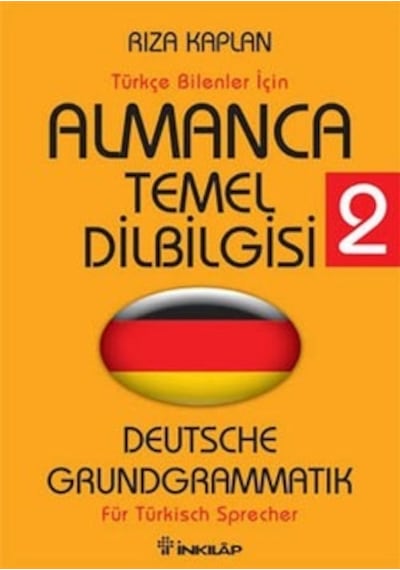 Almanca Temel Dilbilgisi 2 - Deutsche Grundgrammatik - Rıza Kaplan - İnkılap Kitabevi