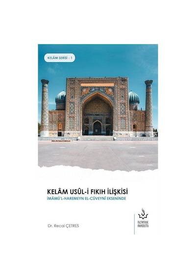 Kelam Usul-i Fıkıh İlişkisi - Kelam Serisi 1 - Recai Çetres - Nizamiye Akademi