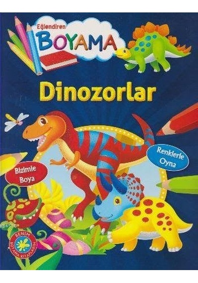 Eğlendiren Boyama - Dinozorlar- Parıltı Yayınları