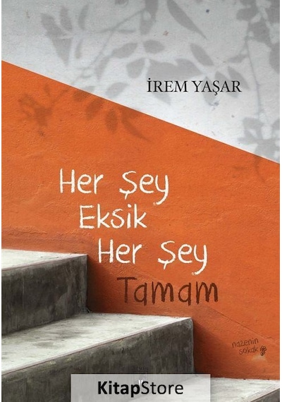 Kitapstore Her Şey Eksik Her Şey Tamam / Irem Yaşar