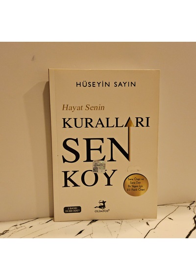 Hayat Senin Kuralları Sen Koy- Hüseyin Sayın