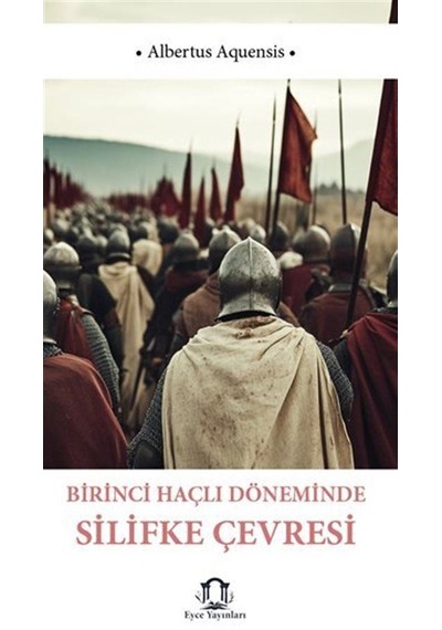Birinci Haçlı Döneminde Silifke Çevresi