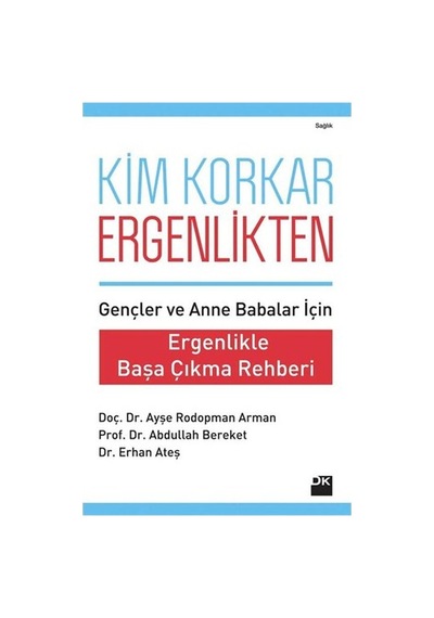Ergenlik Döneminde Korkular: Aile Rehberi