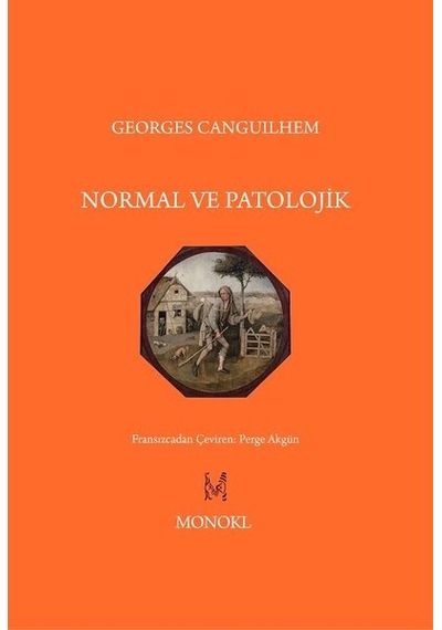 Normal ve Patolojik - Georges Canguilhem - Monokl