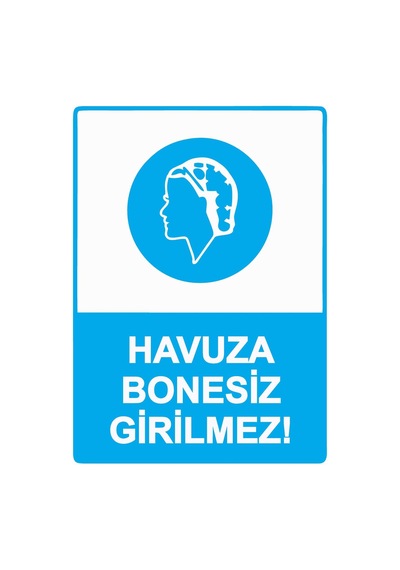 Havuza Bonesiz Girilmez İsg Uyarı Levhası Pvc A5 15x21 Cm