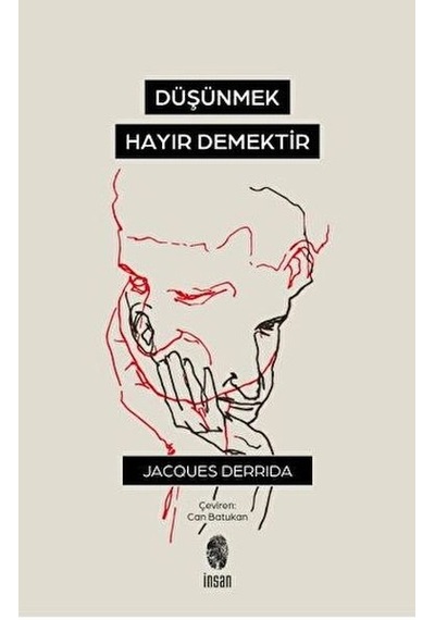 Düşünmek, Hayır Demektir