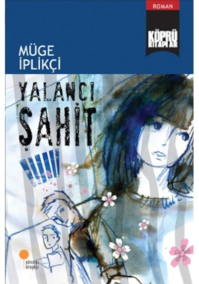 Köprü Kitaplar 9 - Yalancı Şahit - Müge İplikçi - Günışığı Kitaplığı