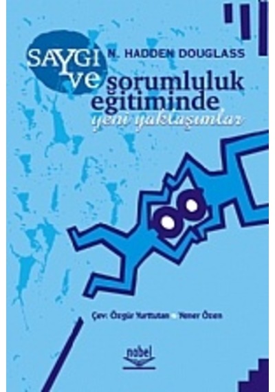 Saygı Ve Sorumluluk Eğitiminde Yeni Yaklaşımlar