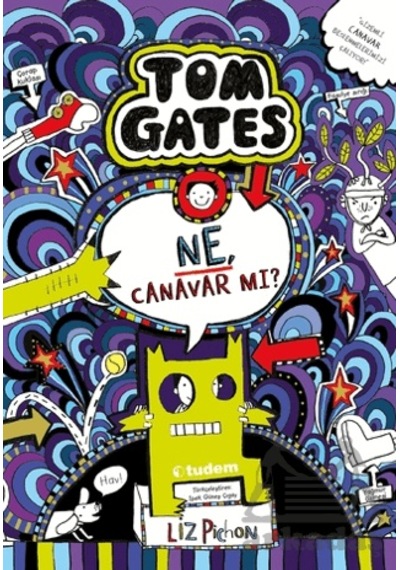Tom Gates - Ne, Canavar Mı Tudem Yayınları