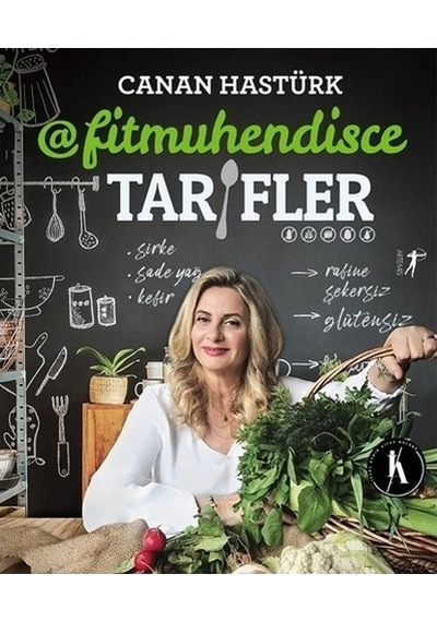 Fitmühendisce Tarifler - Artemis Yayınları - Canan Hastürk