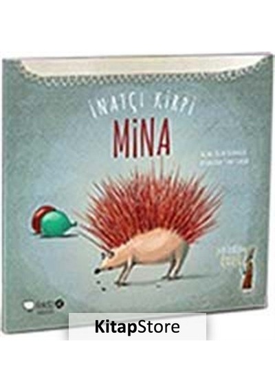 Inatçı Kirpi Mina / Tülin Kozikoğlu