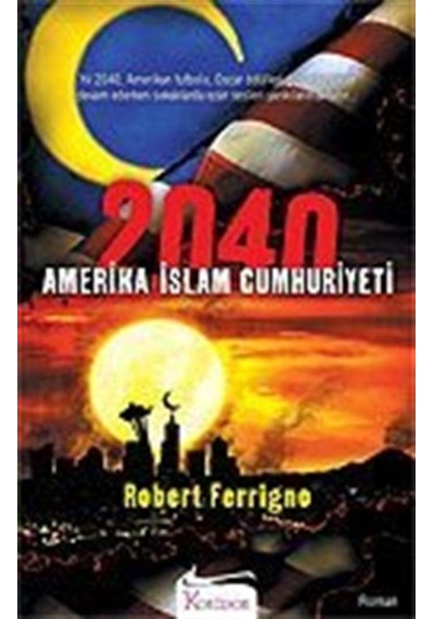 2040 Amerika İslam Cumhuriyeti / Robert Ferrigno