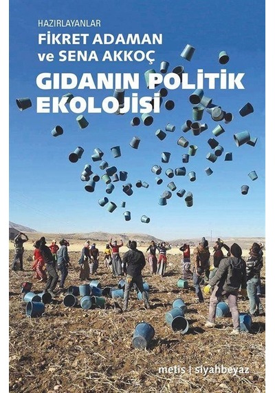 Gıdanın Politik Ekolojisi - Metis Yayınları