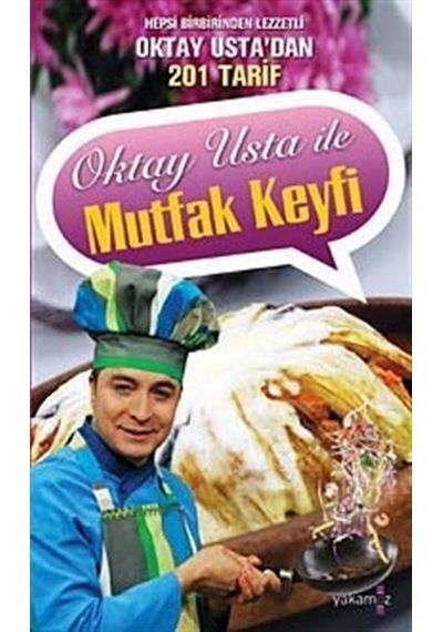 Oktay Usta ile Mutfak Keyfi / Oktay Aymelek