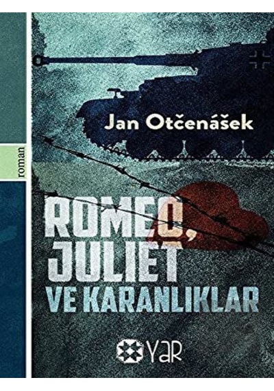 Romeo, Juliet ve Karanlıklar Yar Yayınları - Yar Yayınları