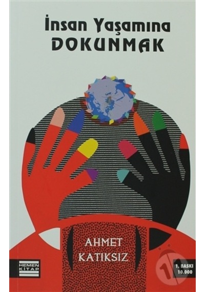 Insan Yaşamına Dokunmak