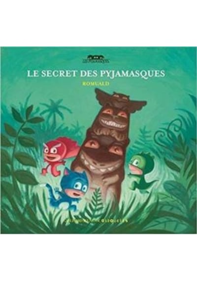 Le Secret Des Pyjamasques 9782070576647