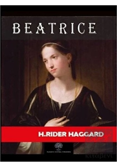 Beatrice - H. Rider Haggard - Platanus Publishing