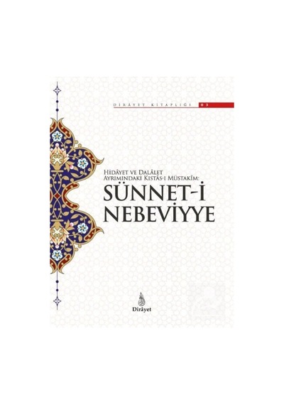 Sünnet-i Nebeviyye-Dirayet Kitaplığı 3- Dirayet
