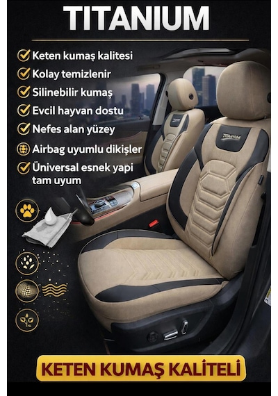 Titanyum Serisi Lüks Keten Oto Koltuk Kılıfı- Hyundai İ20-i30-accent-blue-era-getz Uyumlu Bej