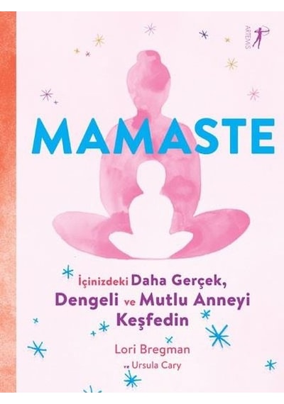 Mamaste - Lori Bregman - Artemis Yayınları