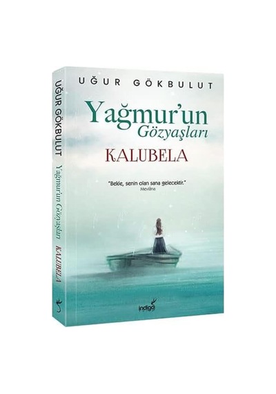 Yağmur Un Gözyaşları - Kalubela