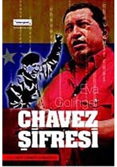 Chavez Şifresi - Eva Golinger - Bilim+Gönül