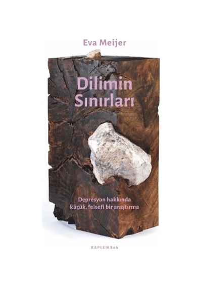 Dilimin Sınırları - Depresyonla ilgili Küçük Felsefi Bir Araştırma - Eva Meijer - Kaplumbaa