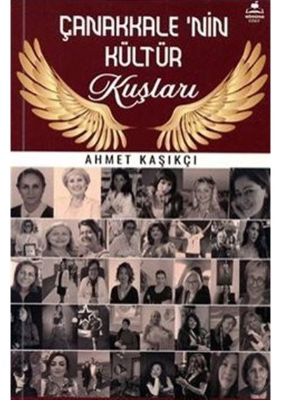 Çanakkale'nin Kültür Kuşları / Ahmet Kaşıkçı