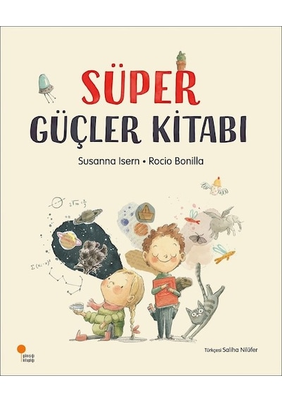 Süper Güçler Kitabı - Susanna İsern - Günışığı Kitaplığı