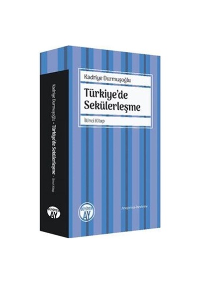 Türkiye'De Sekülerleşme (Ikinci Kitap) / Kadriye Durmuşoğlu 9786257608435