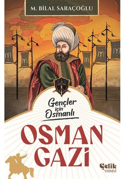 Gençler İçin Osmanlı Osman Gazi