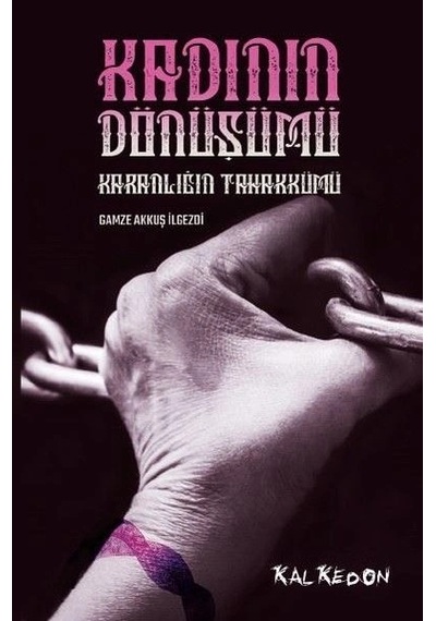 Kadının Dönüşümü-karanlığın Tahakkümü